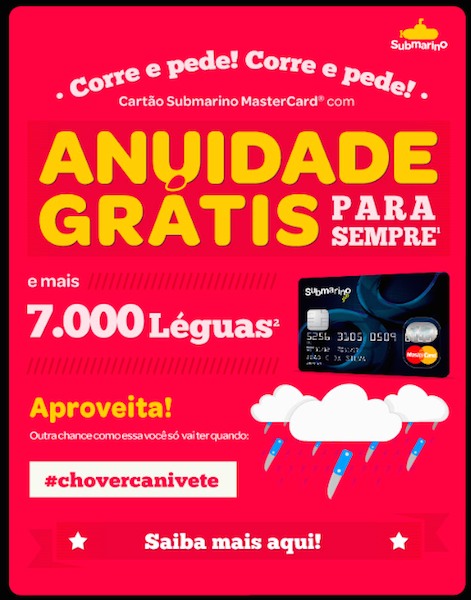 E-mail marketing da empresa convida constantemente os clientes que não possuem o cartão a fazê-lo com anuidade grátis pra sempre.