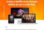 Cartão Itaú - Netflix no Débito